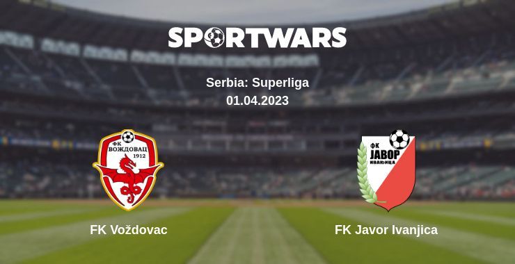 Result of the FK Voždovac — FK Javor Ivanjica match, 01.04.2023