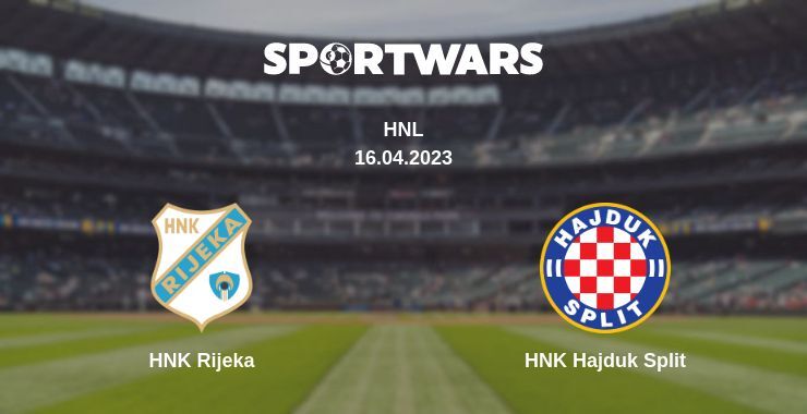 HNK Rijeka — HNK Hajduk Split watch online for free 16.04.2023