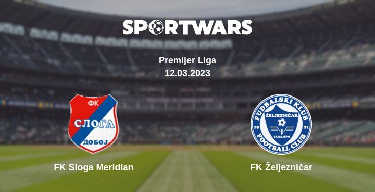 FK Sloga Meridian — FK Željezničar watch online for free 12.03.2023