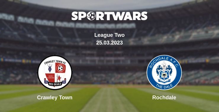 Crawley Town — Rochdale, where to watch online broadcast, 25.03.2023