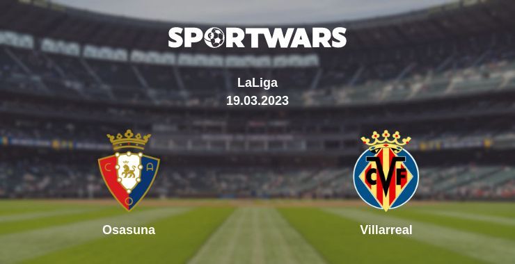 Osasuna — Villarreal watch online for free 19.03.2023