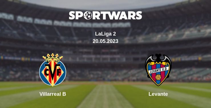 Villarreal B — Levante watch online for free 20.05.2023