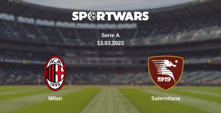 Milan — Salernitana watch online for free 13.03.2023