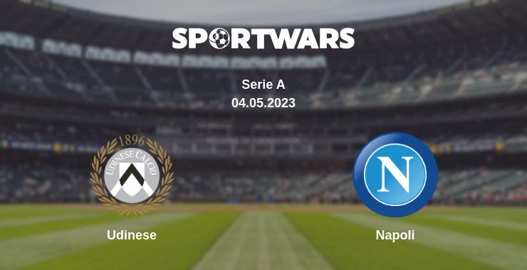 Udinese — Napoli watch online for free 04.05.2023