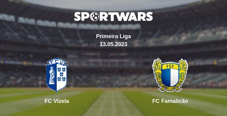 FC Vizela — FC Famalicão watch online for free 13.05.2023