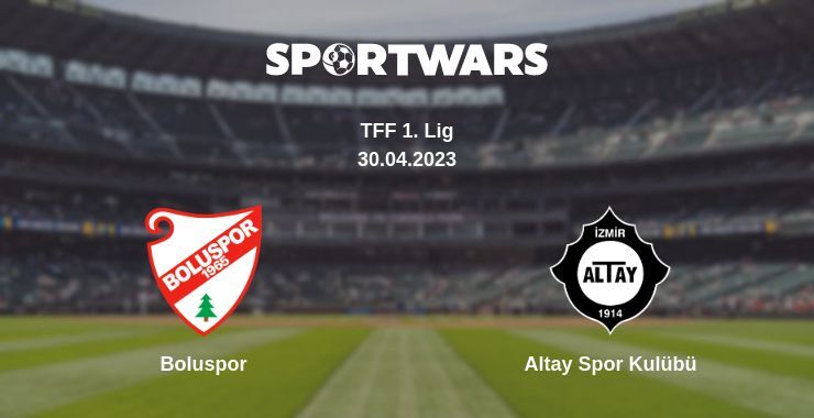 Boluspor — Altay Spor Kulübü watch online for free 30.04.2023