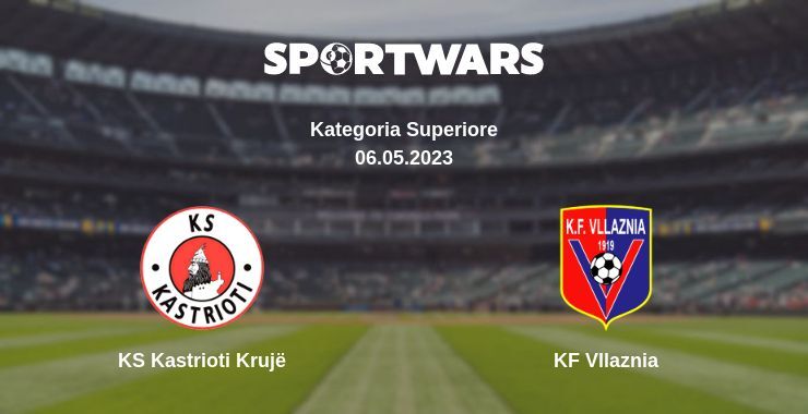 KS Kastrioti Krujë — KF Vllaznia watch online for free 06.05.2023