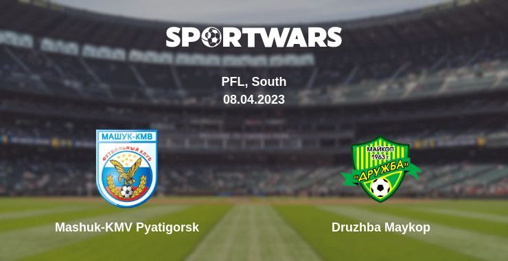 Result of the Mashuk-KMV Pyatigorsk — Druzhba Maykop match, 08.04.2023