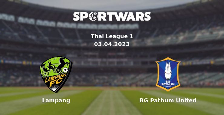 Lampang — BG Pathum United watch online for free 03.04.2023