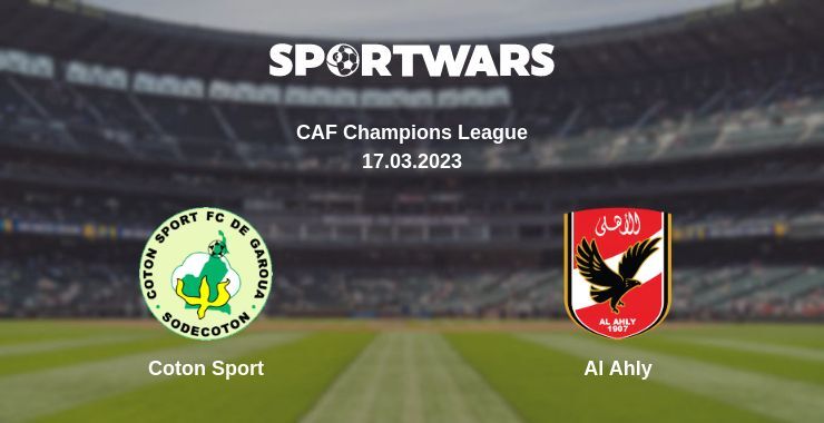 Coton Sport — Al Ahly watch online for free 17.03.2023