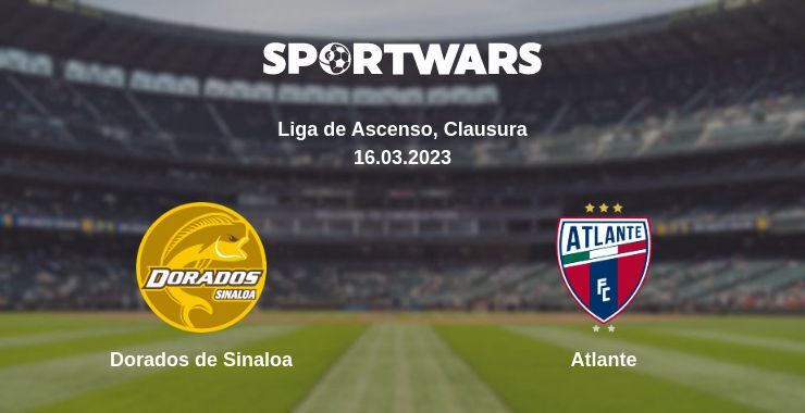 Dorados de Sinaloa — Atlante watch online for free 16.03.2023