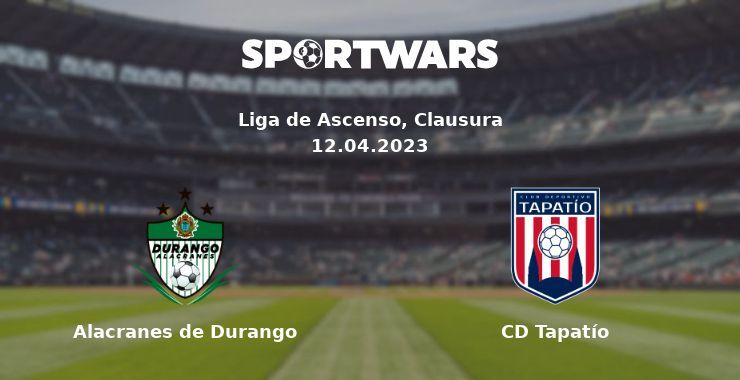 Alacranes de Durango — CD Tapatío watch online for free 12.04.2023