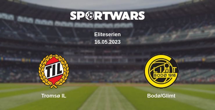 Tromsø IL — Bodø/Glimt watch online for free 16.05.2023