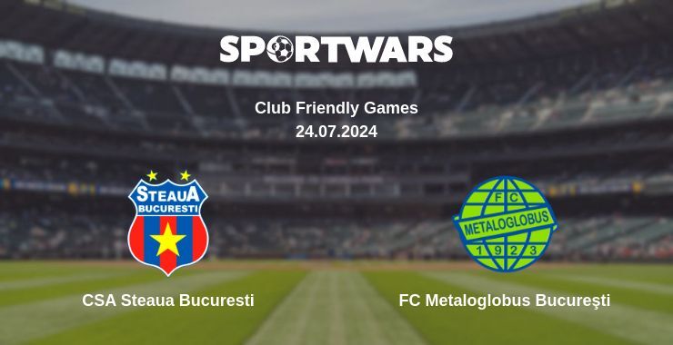 CSA Steaua Bucuresti — FC Metaloglobus Bucureşti watch online for free 24.07.2024