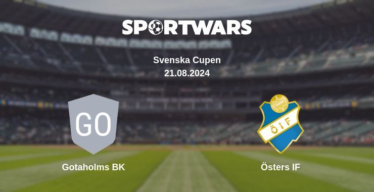 Result of the Gotaholms BK — Östers IF match, 21.08.2024