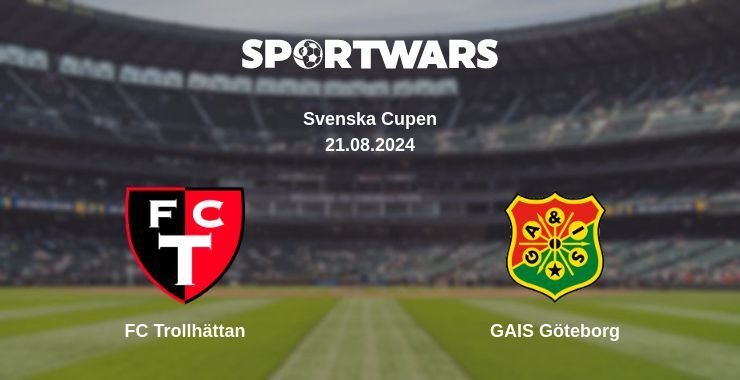 Result of the FC Trollhättan — GAIS Göteborg match, 21.08.2024