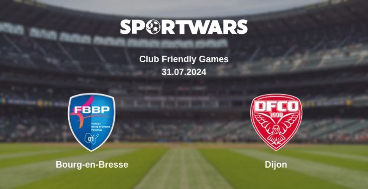 Bourg-en-Bresse — Dijon watch online for free 31.07.2024