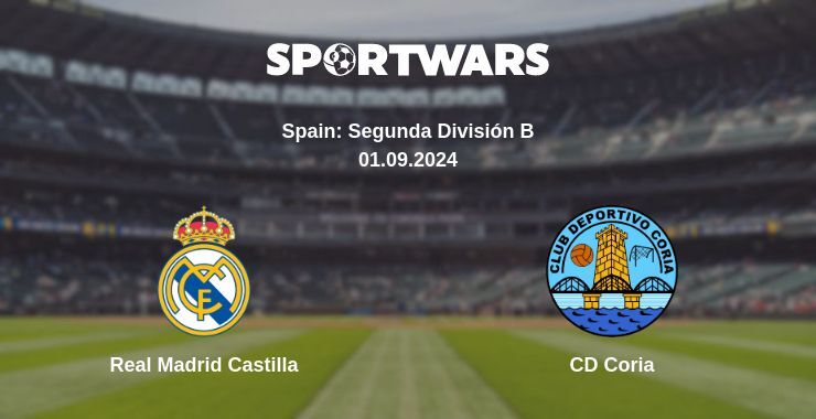 Real Madrid Castilla — CD Coria watch online broadcast, 01.09.2024