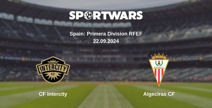 CF Intercity — Algeciras CF, where to watch online broadcast