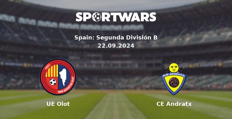 UE Olot — CE Andratx, where to watch online broadcast