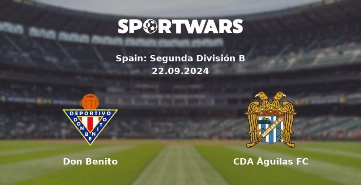 Don Benito — CDA Águilas FC, where to watch online broadcast