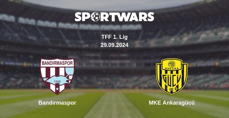 Bandırmaspor — MKE Ankaragücü, where to watch online broadcast