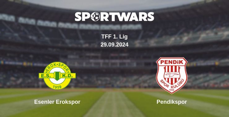 Esenler Erokspor — Pendikspor watch online for free 29.09.2024