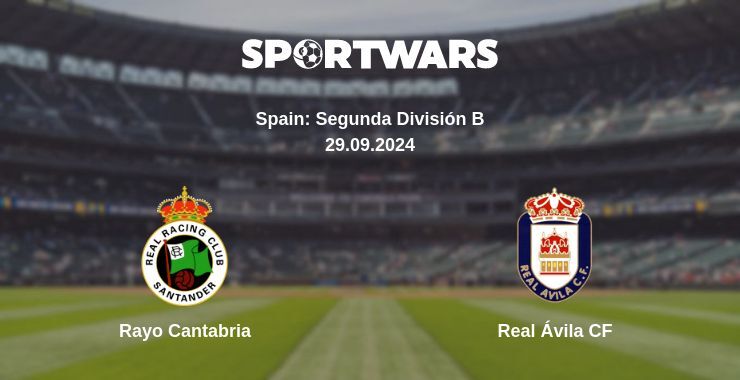 Rayo Cantabria — Real Ávila CF, where to watch online broadcast