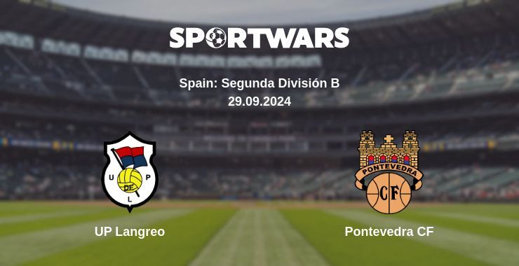 UP Langreo — Pontevedra CF, where to watch online broadcast