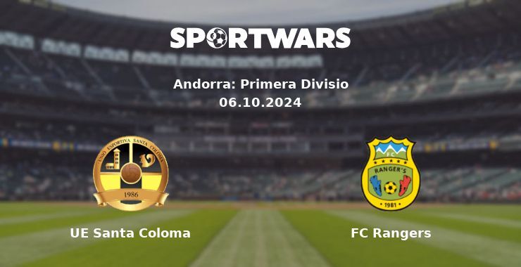 UE Santa Coloma — FC Rangers watch online for free 06.10.2024