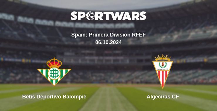 Betis Deportivo Balompié — Algeciras CF, where to watch online broadcast