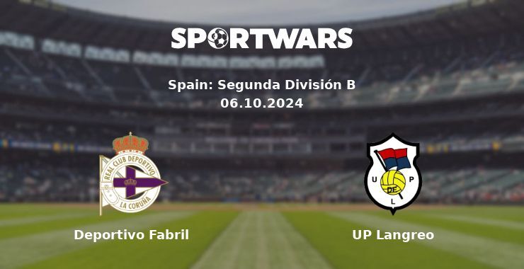 Deportivo Fabril — UP Langreo, where to watch online broadcast