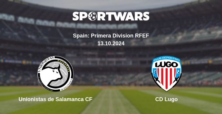 Unionistas de Salamanca CF — CD Lugo, where to watch online broadcast