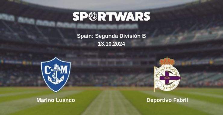 Marino Luanco — Deportivo Fabril, where to watch online broadcast