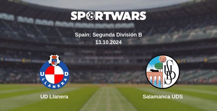 UD Llanera — Salamanca UDS, where to watch online broadcast