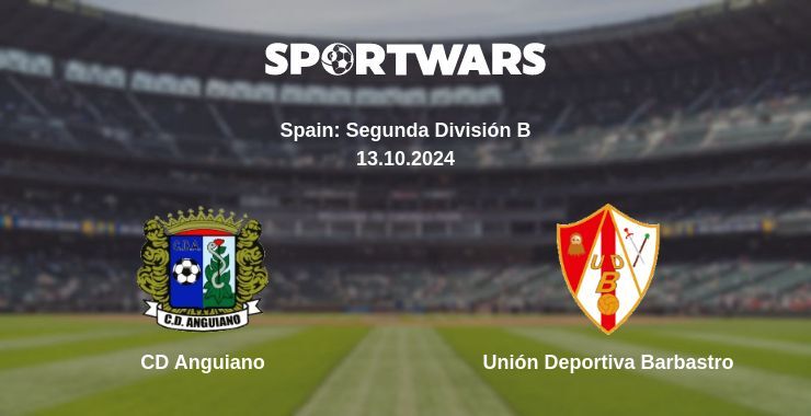 CD Anguiano — Unión Deportiva Barbastro, where to watch online broadcast