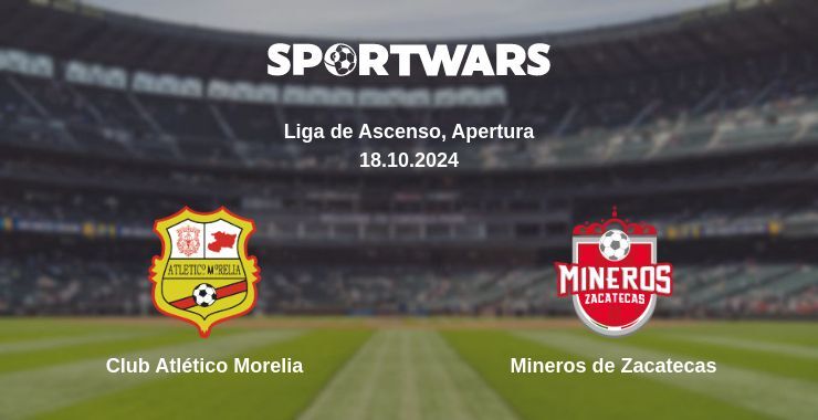 Club Atlético Morelia — Mineros de Zacatecas, where to watch online broadcast