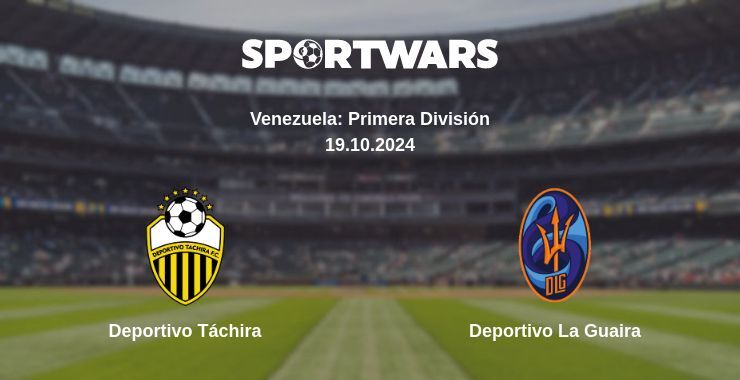 Deportivo Táchira — Deportivo La Guaira watch online broadcast, 19.10.2024