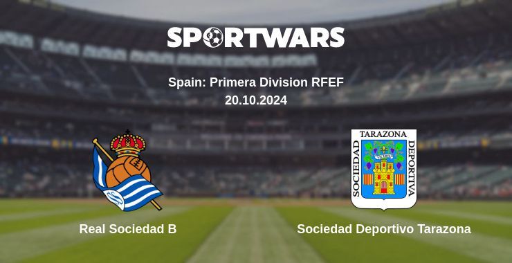 Real Sociedad B — Sociedad Deportivo Tarazona watch online for free 20.10.2024