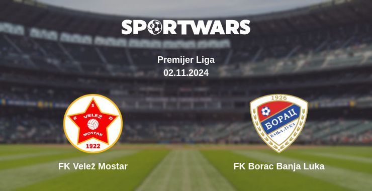 Result of the FK Velež Mostar — FK Borac Banja Luka match, 02.11.2024