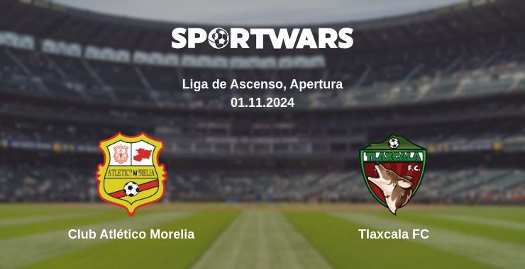 Result of the Club Atlético Morelia — Tlaxcala FC match, 01.11.2024