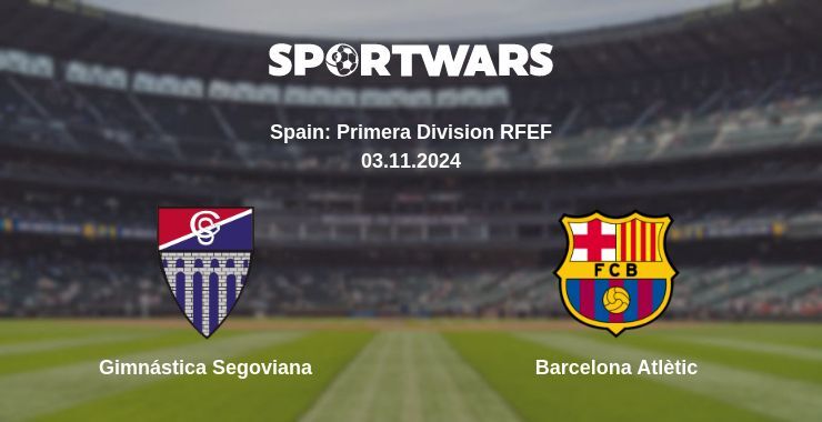 Gimnástica Segoviana — Barcelona Atlètic watch online for free 02.11.2024