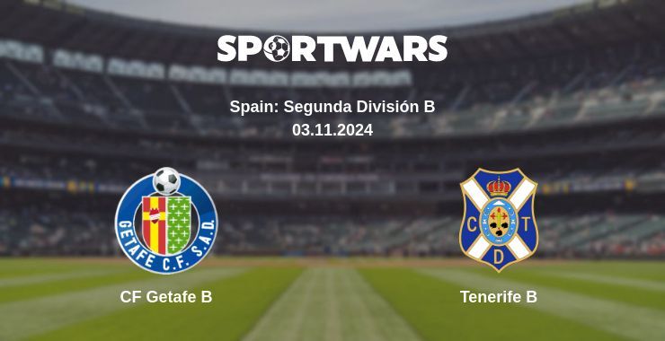 CF Getafe B — Tenerife B watch online for free 03.11.2024