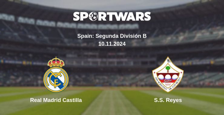 Real Madrid Castilla — S.S. Reyes watch online for free 10.11.2024