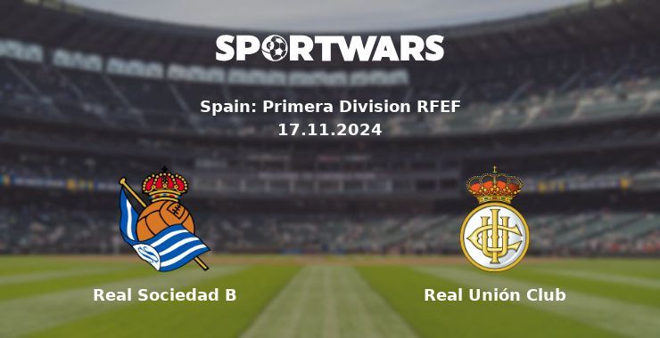 Real Sociedad B — Real Unión Club watch online for free 17.11.2024