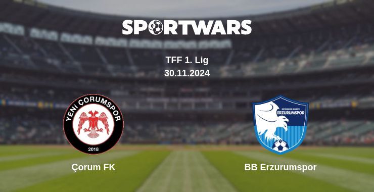 Çorum FK — BB Erzurumspor watch online for free 30.11.2024