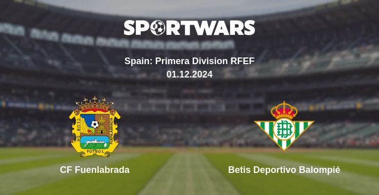 CF Fuenlabrada — Betis Deportivo Balompié watch online for free 01.12.2024