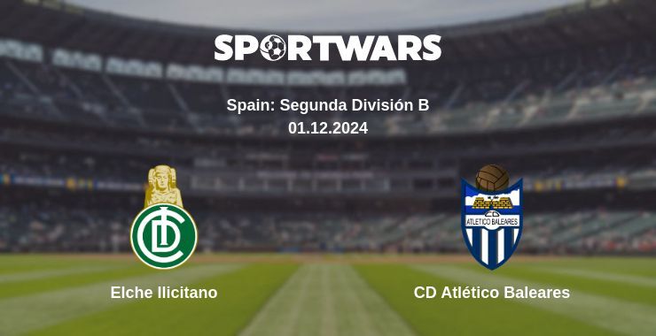 Elche Ilicitano — CD Atlético Baleares watch online for free 01.12.2024