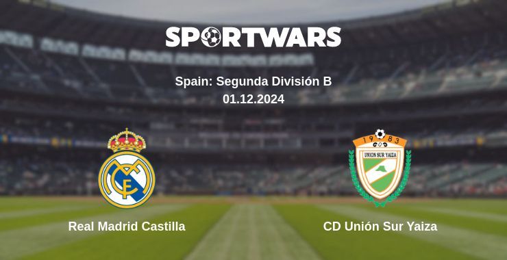 Real Madrid Castilla — CD Unión Sur Yaiza watch online for free 01.12.2024