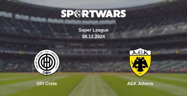 OFI Crete — AEK Athens watch online for free 08.12.2024